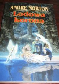 Lodowa korona - Andre Norton
