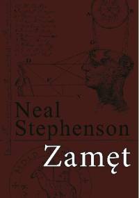 Zamęt - Neal Stephenson