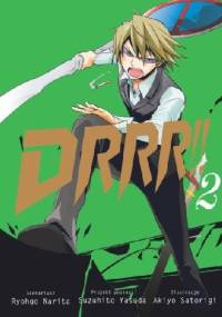 Drrr!! 2 - Ryohgo Narita, Akiyo Satorigi