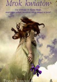 Mrok kwiatów - Penny Blubaugh