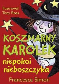 Koszmarny Karolek niepokoi nieboszczyka - Francesca Simon