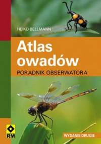 Atlas owadów. Poradnik obserwatora - Heiko Bellmann