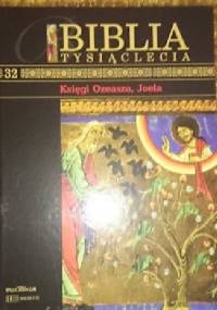 Biblia Tysiąclecia - Księgi Ozeasza, Joela T.32
