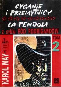 Cyganie i przemytnicy ; La Pendola - Karol May