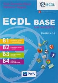 ECDL Base na skróty. Syllabus V.1.0 - Alicja Żarowska-Mazur, Waldemar Węglarz
