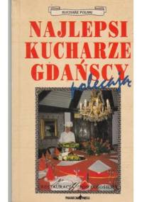 Najlepsi kucharze gdańscy polecają - Hanna Ścisłowska