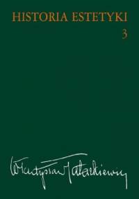 Historia estetyki, t.3 - Władysław Tatarkiewicz