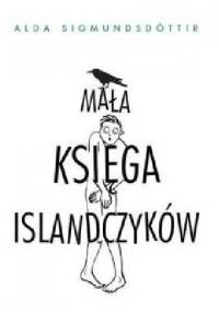 Mała księga Islandczyków - Alda Sigmundsdóttir