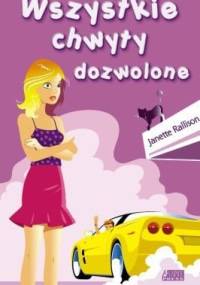 Wszystkie chwyty dozwolone - Janette Rallison