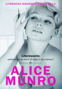 Literowanie - Alice Munro