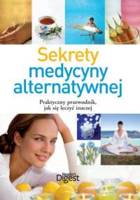 Sekrety medycyny alternatywnej - praca zbiorowa