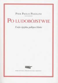 Po ludobójstwie - Paolo Pasolini Pier