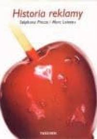 Historia reklamy 1842 - 2006 - Marc Loiseau, Stephane Pincas