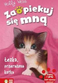 Łezka, przerażona kotka - Holly Webb