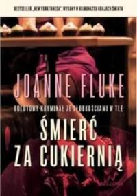 Śmierć za cukiernią - Joanne Fluke