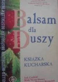 Balsam dla duszy - książka kucharska - Jack Canfield