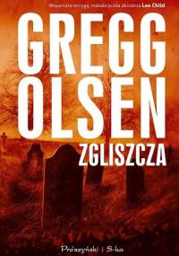 Zgliszcza - Gregg Olsen