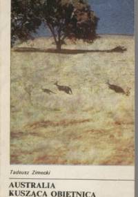 Australia kusząca obietnicą - Tadeusz Zimecki