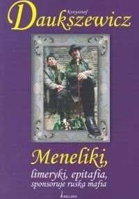 Meneliki, limeryki, epitafia - sponsoruje ruska mafia - Krzysztof Daukszewicz
