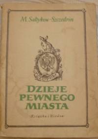 Dzieje pewnego miasta - Michaił Sałtykow-Szczedrin