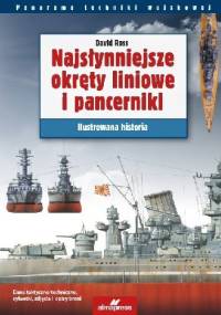 Najsłynniejsze okręty liniowe i pancerniki. Ilustrowana historia - David Ross