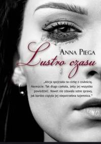 Lustro czasu - Anna Piega