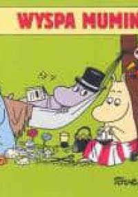 Muminki. Wyspa Muminków - Tove Jansson