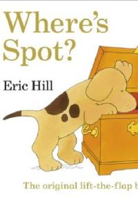 Where's Spot? - Eric Hill