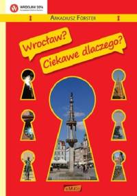 Wrocław? Ciekawe dlaczego? - Arkadiusz Förster