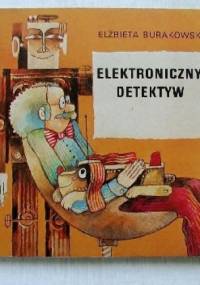Elektroniczny detektyw - Elżbieta Burakowska