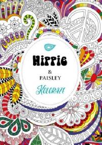 Koloraże. Hippie & Paisley - praca zbiorowa