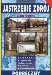 Jastrzębie Zdrój. Zebrzydowice. Podręczny informator miejski