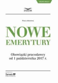 Nowe emerytury. Obowiązki pracodawcy po zmianach od 1 października 2017