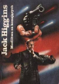 Modlitwa za konających - Jack Higgins