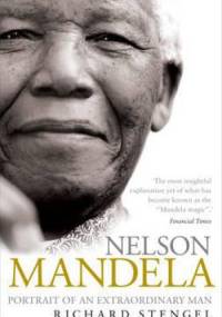 Nelson Mandela: Portrait of an Extraordinary Man - Richard Stengel