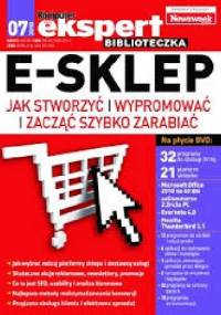 E-Sklep. Jak stworzyć, wypromować, zacząć szybko zarabiać - praca zbiorowa