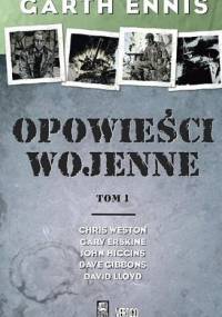 Opowieści Wojenne. Tom 1