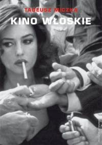Kino włoskie - Tadeusz Miczka