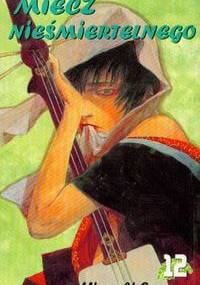 Miecz nieśmiertelnego t. 12 - Hiroaki Samura