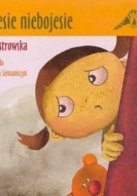 Bojesie niebojesie - Ewa Maria Ostrowska