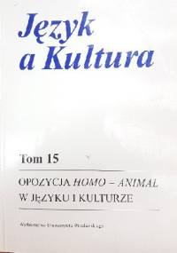 Opozycja homo-animal w języku i kulturze