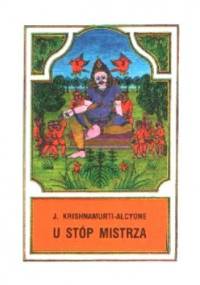 U stóp Mistrza - Jiddu Krishnamurti