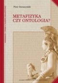 Metafizyka czy ontologia? - Piotr Jaroszyński