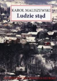 Ludzie stąd - Karol Maliszewski