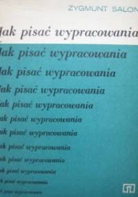 Jak pisać wypracowania - Zygmunt Saloni