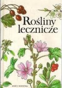 Rośliny lecznicze - Jaroslav Kresanek