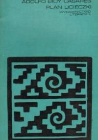 Plan ucieczki - Adolfo Bioy Casares