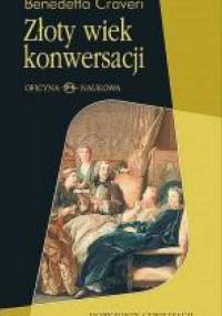 Złoty wiek konwersacji - Benedetta Craveri