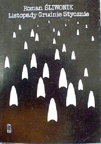 Listopady grudnie stycznie - Roman Śliwonik
