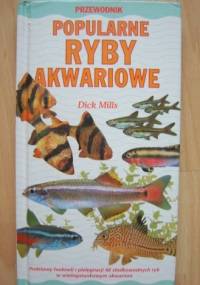 Popularne ryby akwariowe - Dick Mills